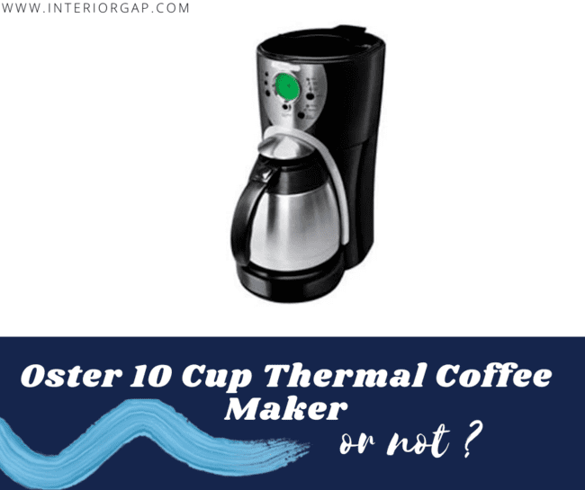 Oster 10 Cup Thermal Coffee Maker Review >Read This First!