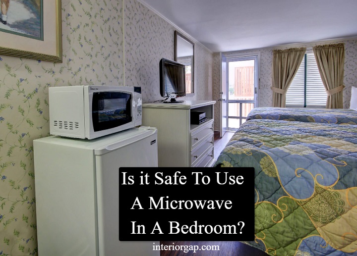 Is it Safe to Use a Microwave in a Bedroom