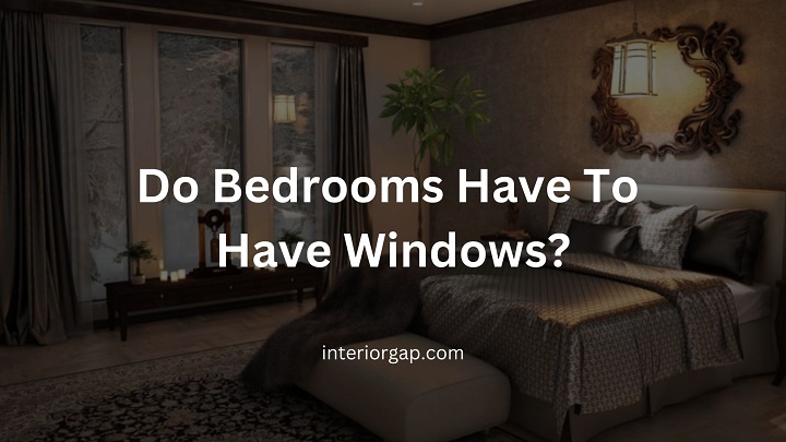 Do bedrooms have to have windows?