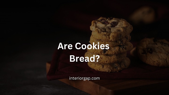 Are cookies bread?