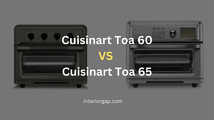 Cuisinart Toa 60 vs Toa 65: Which One is the Best Choice for Your Kitchenspace?