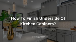 How To Finish Underside Of Kitchen Cabinets?